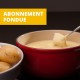 Abonnement Fondue du Bouèbo ( pur vacherin )